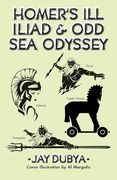 Homer's ill Iliad & odd sea Odyssey (en Inglés)
