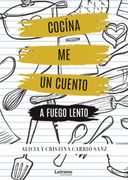 Cocíname un Cuento a Fuego Lento