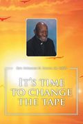 It's time to change the tape (en Inglés)