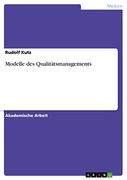 Modelle des Qualitätsmanagements (en Alemán)