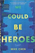 We Could be Heroes (en Inglés)