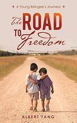 The Road to Freedom: A Young Refugee'S Journeys 