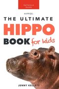 Hippos: The Ultimate Hippo Book for Kids: 100+ Amazing Hippo Facts, Photos, Quiz and More (en Inglés)