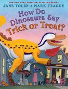 How Do Dinosaurs Say Trick or Treat? (en Inglés)