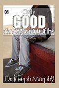 Only Good can Come out of This (en Inglés)