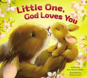 Little One, god Loves you
