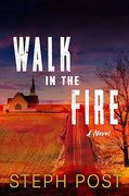 Walk in the Fire (en Inglés)