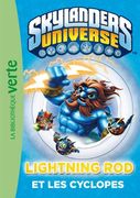 Skylanders 03 - Lightning Rod et les cyclopes (Ma Première Bibliothèque Verte)