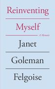 Reinventing Myself: a memoir (en Inglés)