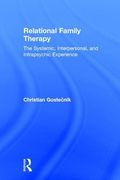 Relational Family Therapy: The Systemic, Interpersonal, and Intrapsychic Experience (en Inglés)