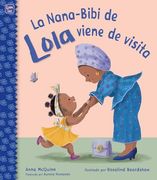 La Nana-Bibi de Lola Viene de Visita (en Inglés)