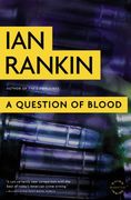 a question of blood,an inspector rebus novel (en Inglés)