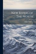 New Rivers of the North (en Inglés)