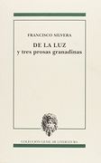 De la luz y tres prosas granadinas