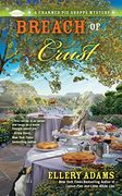 Breach of Crust (a Charmed pie Shoppe Mystery) 