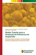 Reator Tubular Para a Produção de Polímeros em Suspensão