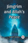 Jimgrim And Allah's Peace (en Inglés)