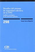 Desafíos del Sistema de Seguridad Colectiva de la onu