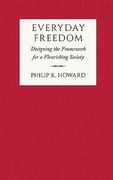 Everyday Freedom: Designing the Framework for a Flourishing Society (en Inglés)