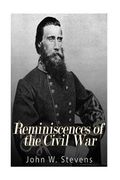 Reminiscences of the Civil War (en Inglés)