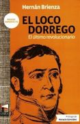 Loco Dorrego El El Ultimo Revolucior