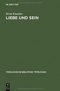 Liebe Und Sein: Die Agape Als Fundamentalontologische Kategorie (Theologische Bibliothek Töpelmann) (German Edition)