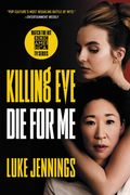 Killing Eve: Die for me (en Inglés)
