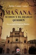 Mañana, si Dios y el diablo quieren: Un caso para el inspector Monfort (Mistery Plus)