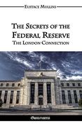 The Secrets of the Federal Reserve (en Inglés)