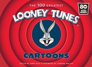 100 Greatest Looney Tunes Cartoons hc (en Inglés)