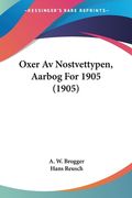Oxer Av Nostvettypen, Aarbog For 1905 (1905)
