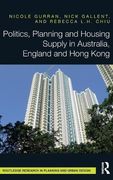 Politics, Planning and Housing Supply in Australia, England and Hong Kong (Routledge Research in Planning)