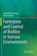 Formation and Control of Biofilm in Various Environments (en Inglés)