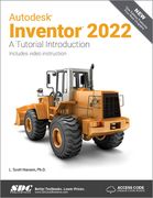 Autodesk Inventor 2022: A Tutorial Introduction (en Inglés)