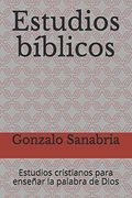 Estudios Bíblicos: Estudios Cristianos Para Enseñar la Palabra de Dios