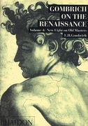 gombrich on the renaissance. new light on old masters vol. 4