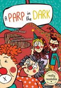 A Parp in the Dark (Booklife Accessible Readers) (en Inglés)
