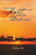Into the Light From the Darkness (en Inglés)