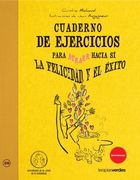 Cuaderno de Ejercicios Para Atraer Hacia si la Felicidad y el Exito (in Spanish)