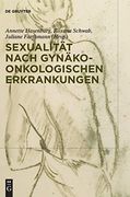 Sexualitã â¤t bei Gynã Â¤Kologisch-Onkologischen Erkrankungen (German Edition) [Hardcover ] (en Alemán)