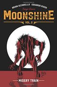 Moonshine Volume 2: Misery Train (en Inglés)