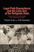 Legal Path Dependence and the Long Arm of the Religious State: Sodomy Provisions and Gay Rights Across Nations and Over Time (en Inglés)