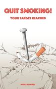 Quit smoking. Your target reached (en Inglés)