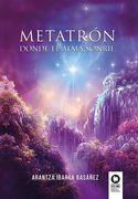Metatron Donde el Alma Sonrie