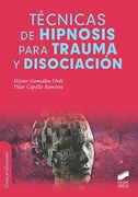 Técnicas de Hipnosis Para Trauma y Disociación