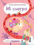 Mi Gran Libro de Respuestas: Mi Cuerpo