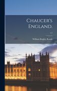 Chaucer's England.; v.2 (en Inglés)