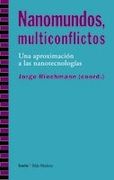 nanomundos, multiconflictos - jorge riechmann (coord.) - icaria editorial