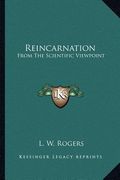 reincarnation: from the scientific viewpoint (en Inglés)