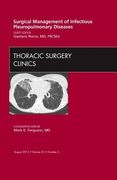 Surgical Management of Infectious Pleuropulmonary Diseases, an Issue of Thoracic Surgery Clinics (en Inglés)